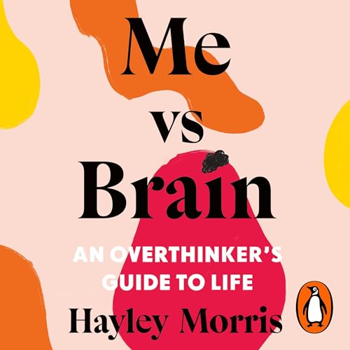 Me vs Brain: An Overthinker’s Guide to Life