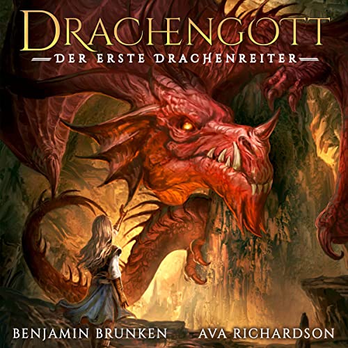 Drachengott: Der Erste Drachenreiter 1