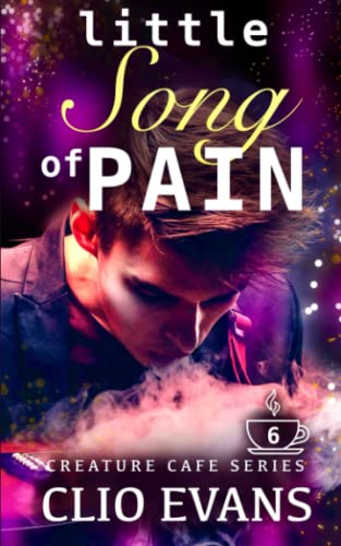 Little Song of Pain (MMF Monster Romance) (Creature Cafe Series, Band 6)