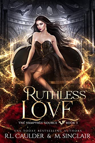 Ruthless Love (The Vampyres’ Source Book 3)