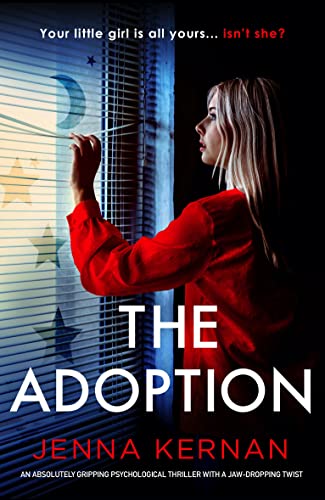 The Adoption: An absolutely gripping psychological thriller with a jaw-dropping twist