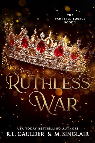 Ruthless War (The Vampyres’ Source Book 2)