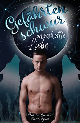 Gefährtenschwur - unverhoffte Liebe