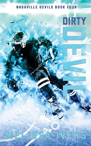Dirty Devil: A fake relationship, single mom, sports romance (Nashville Devils Book 4)