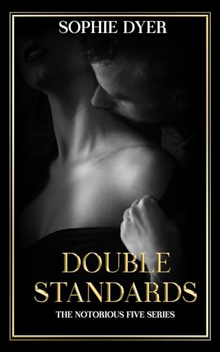 Double Standards: The Notorious Five Series