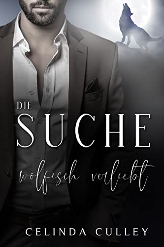 Die Suche: Wölfisch Verliebt (Wandler 4)