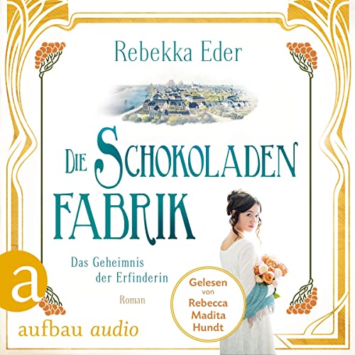 Die Schokoladenfabrik - Das Geheimnis der Erfinderin: Die Stollwerck-Saga 2