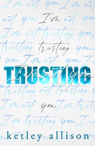 I'm Not Trusting You: A Surprise Dad Romance (players to lovers)