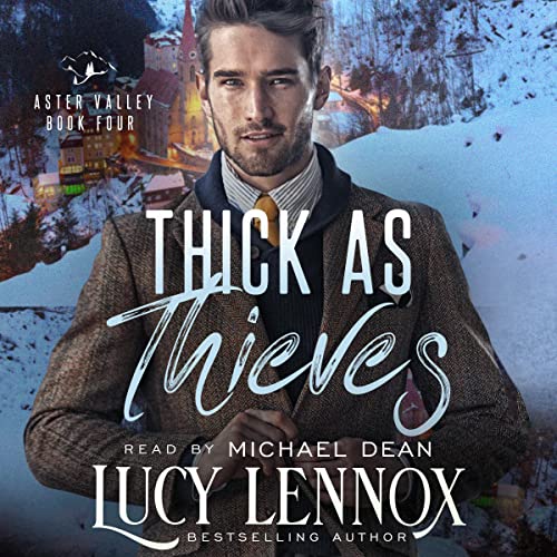 Thick as Thieves: An Aster Valley Novel