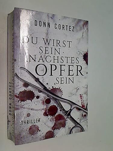 Du wirst sein nächstes Opfer sein.