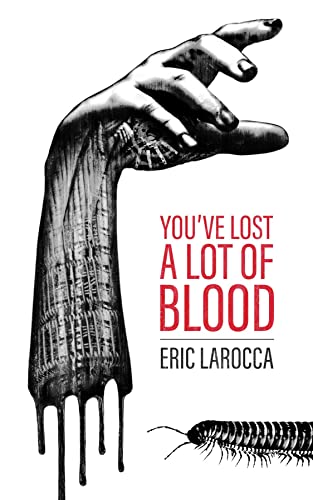 You've Lost a Lot of Blood