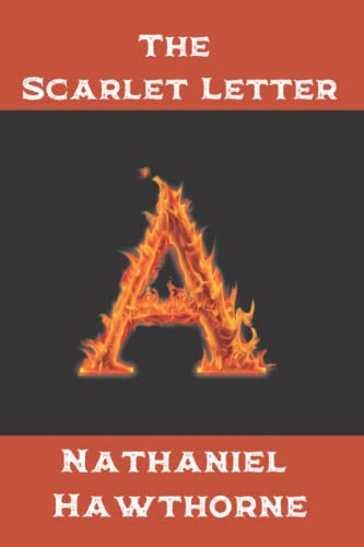 The Scarlet Letter: A Romance novels classics