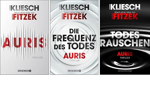 N.N. Vincent Kliesch - Sebastian Fitzek | Die Auris-Trilogie | Auris + Frequenz des Todes + Todesrauschen