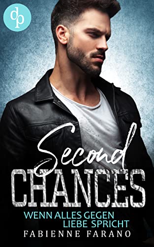 Second Chances: Wenn alles gegen Liebe spricht