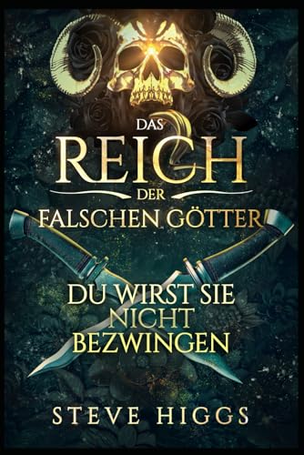 Du wirst sie nicht bezwingen: Der Kampf um Anastasia Aaronson (Das Reich der falschen Götter, Band 6)