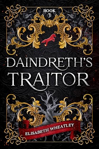 Daindreth's Traitor (Daindreth's Assassin Book 3)