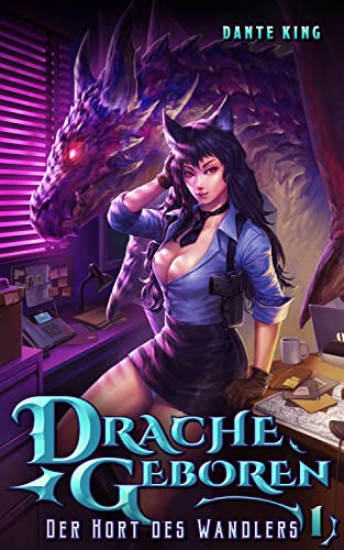 Drache Geboren 1: Der Hort des Wandlers