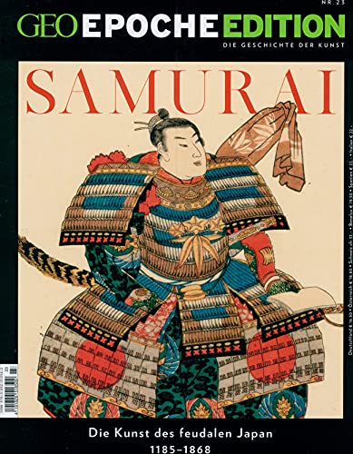 GEO Epoche EDITION 23/2021 "Die Kunst der Samurai / Japan"