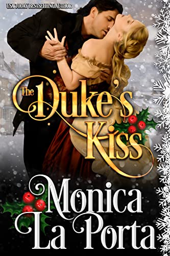 The Duke's Kiss: A Regency Novella (Lords and Ladies of London Book 1)