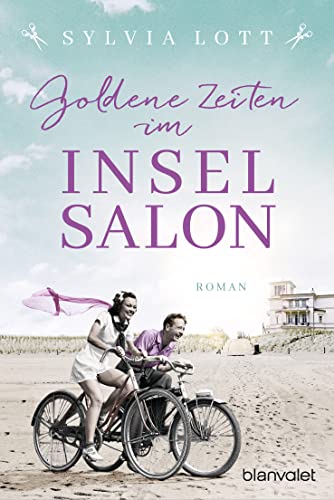 Goldene Zeiten im Inselsalon: Roman - Die Norderney-Saga