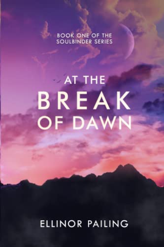 At the Break of Dawn (Soulbinder, Band 1)