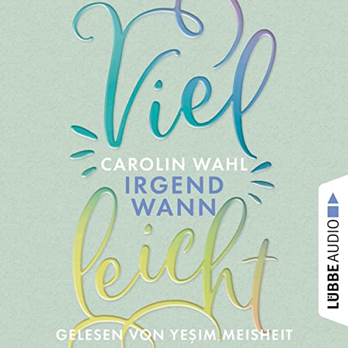 Vielleicht Irgendwann: Vielleicht 3