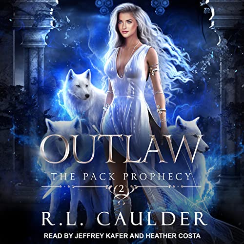 Outlaw: Pack Prophecy Series, Book 2