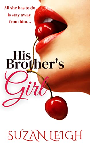 His Brother's Girl: A Love Triangle Romance