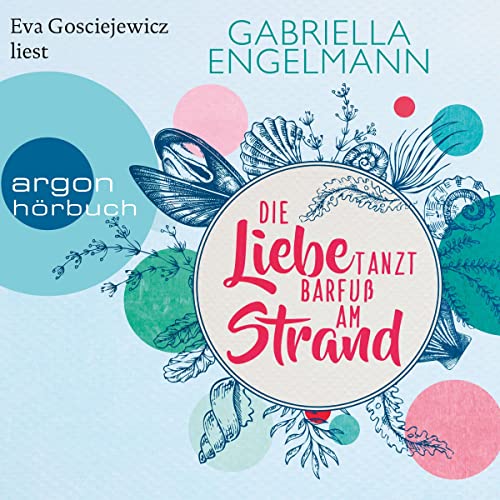 Die Liebe tanzt barfuß am Strand: Zauberhaftes Lütteby 1