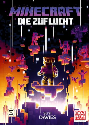 Minecraft - Die Zuflucht: Ein offizieller Minecraft-Roman (Minecraft Romane)