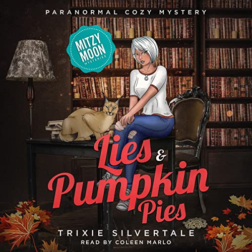 Lies and Pumpkin Pies: Paranormal Cozy Mystery (Mitzy Moon Mysteries, Book 10)