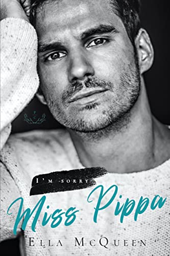 I'm sorry, Miss Pippa (Leap into Love Reihe 2)