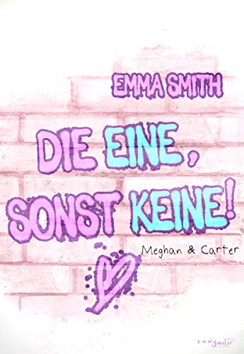 Die Eine, sonst keine!: Meghan & Carter (Catch him 1)