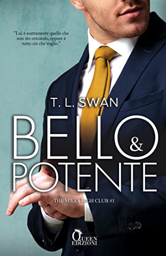 Bello e potente: Office romance (The Miles High Club Vol. 1) (Italian Edition)