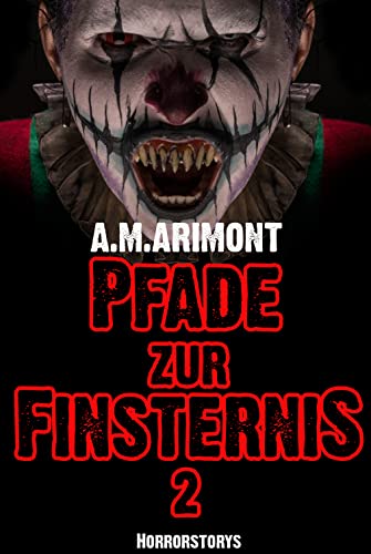 Pfade zur Finsternis 2