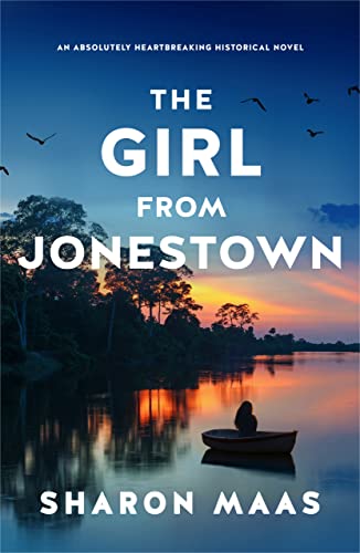 The Girl From Jonestown : An absolutely heartbreaking historical novel
