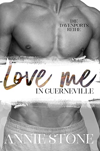 Love me in Guerneville (Die Davenports 5)