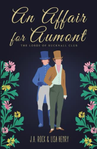 An Affair for Aumont (The Lords of Bucknall Club, Band 5)