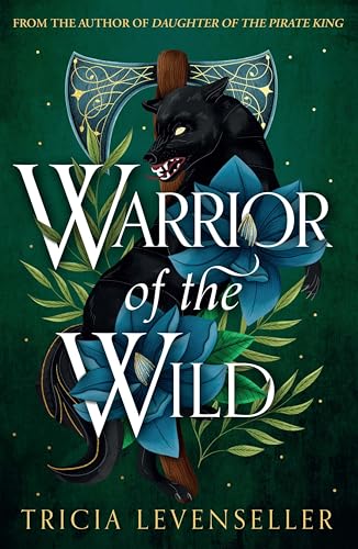 Warrior of the Wild: a heart-pounding, Viking-inspired standalone adventure from bestselling author and TikTok sensation Tricia Levenseller