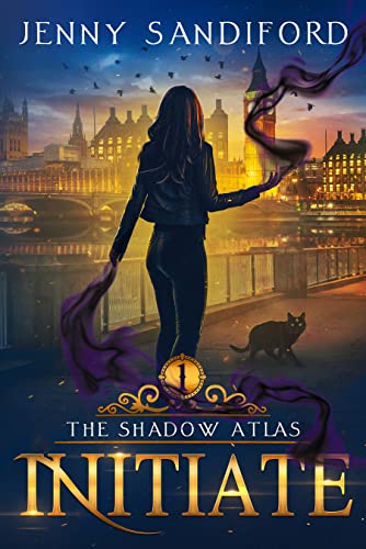 Initiate: An Urban Fantasy (The Shadow Atlas Book 1)