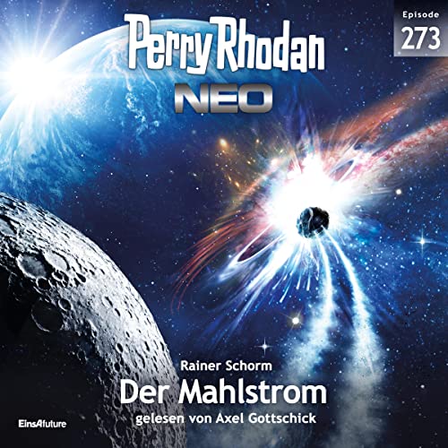 Der Mahlstrom: Perry Rhodan Neo 273