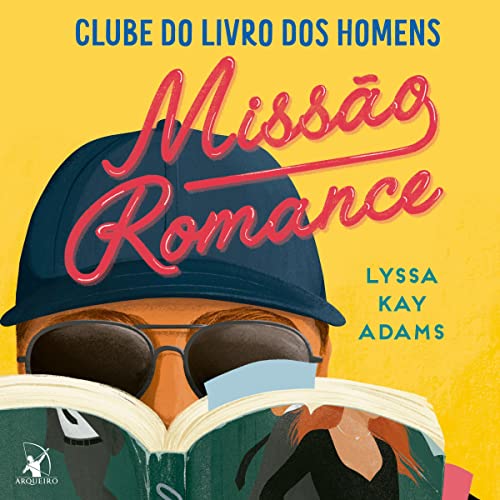 Missão romance (Clube do Livro dos Homens - Livro 2) [Undercover Bromance]