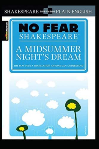 [A Midsummer Night's Dream (No Fear Shakespeare)] [By: SparkNotes] [July, 2003]