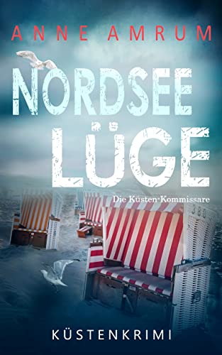 Nordsee Lüge - Die Küsten-Kommissare: Küstenkrimi (Die Nordsee-Kommissare 8)