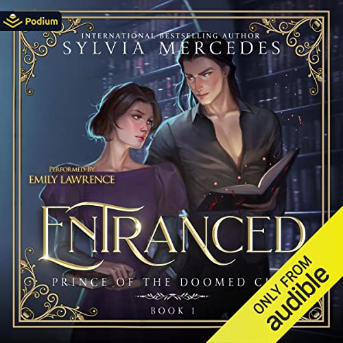 Entranced: Prince of the Doomed City, Book 1