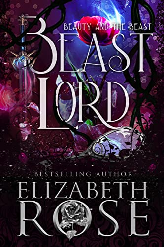 Beast Lord: A Retelling of Beauty and the Beast (Tangled Tales Book 3)