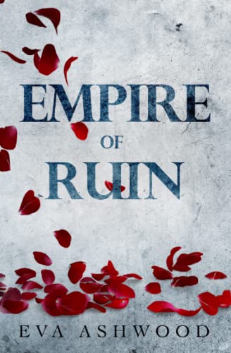Empire of Ruin (Dirty Broken Savages, Band 4)