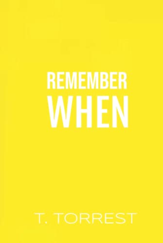 Remember When 3 (The Remember Trilogy, Band 3)