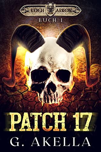 Patch 17: Epic LitRPG (Reich von Arkon 1)