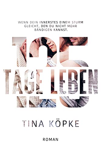 125 Tage Leben: eine gefühlvolle New Adult College-Romance (Little Springs 1)